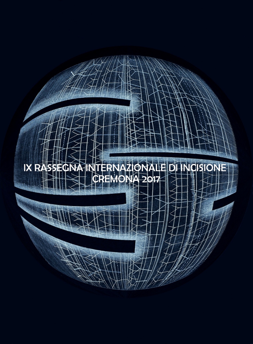 Rassegna internazionale di incisione di Cremona 2017